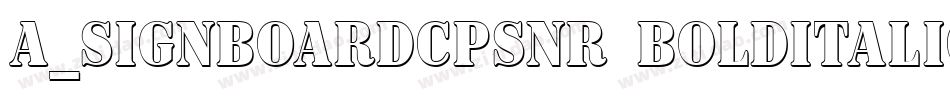 a_SignboardCpsNr BoldItalic字体转换